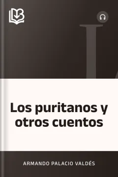 Los puritanos y otros cuentos - Armando Palacio Valdés