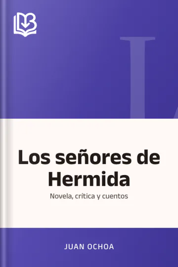 Los señores de Hermida de Juan Ochoa, portada del libro