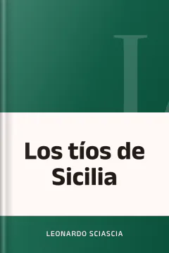 Los tíos de Sicilia - Leonardo Sciascia