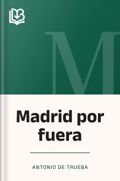 Madrid por fuera - Antonio de Trueba
