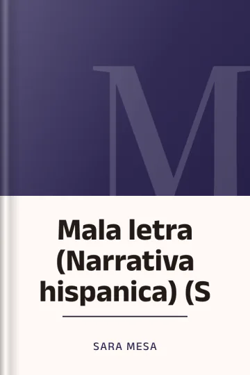Mala letra (Narrativa hispanica) (S de Sara Mesa, portada del libro
