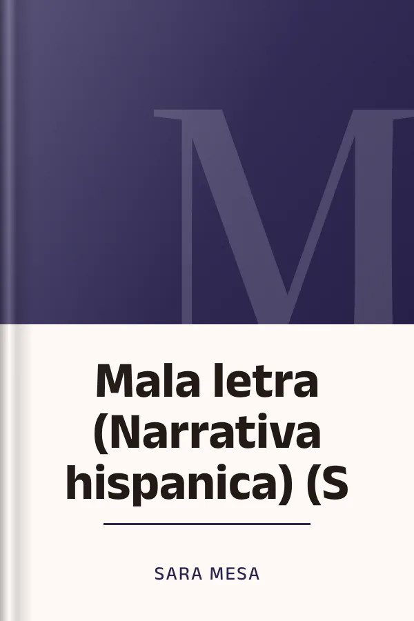 Mala letra (Narrativa hispanica) (S de Sara Mesa, portada del libro