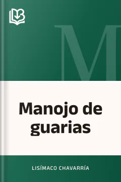 Manojo de guarias - Lisímaco Chavarría