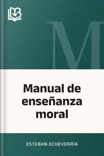 Manual de enseñanza moral de Esteban Echeverría, portada del libro