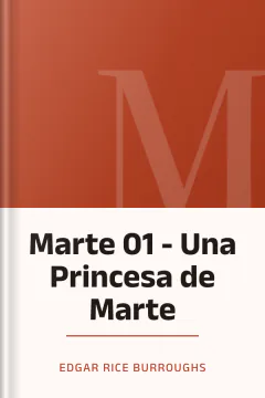 Marte 01 - Una Princesa de Marte - Edgar Rice Burroughs