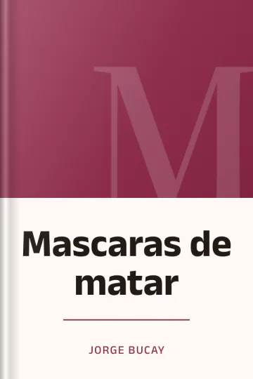 Mascaras de matar de Jorge Bucay, portada del libro