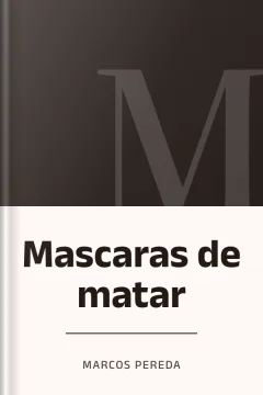 Mascaras de matar - Marcos Pereda