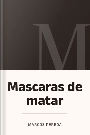 Mascaras de matar de Marcos Pereda, portada del libro