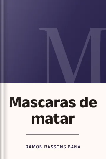 Mascaras de matar de Ramon Bassons Bana, portada del libro