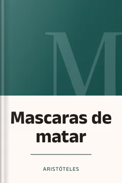 Mascaras de matar - Aristóteles