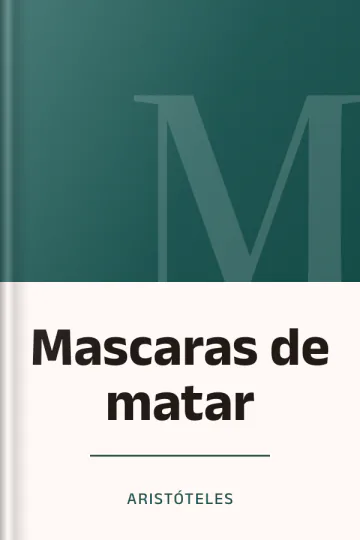 Mascaras de matar de Aristóteles, portada del libro