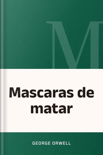 Mascaras de matar de George Orwell, portada del libro