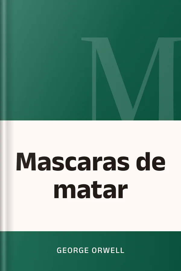 Mascaras de matar de George Orwell, portada del libro