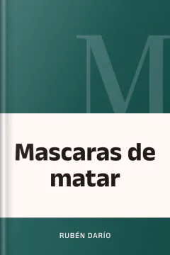 Mascaras de matar - Rubén Darío