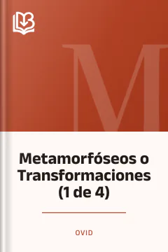Metamorfóseos o Transformaciones (1 de 4) - Ovid