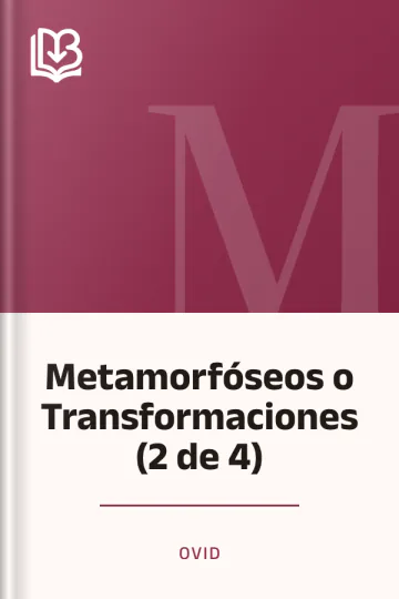 Metamorfóseos o Transformaciones (2 de 4) de Ovid, portada del libro