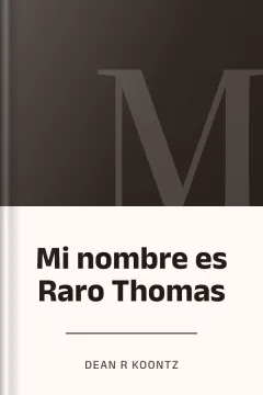 Mi nombre es Raro Thomas - Dean R Koontz
