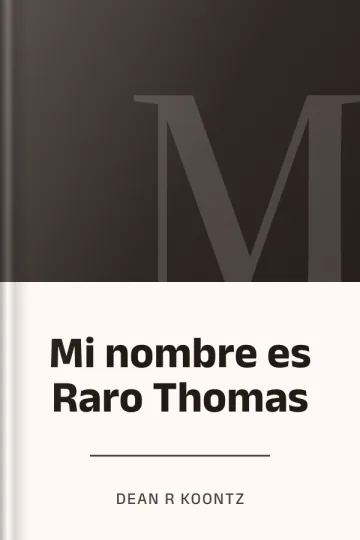 Mi nombre es Raro Thomas de Dean R Koontz, portada del libro
