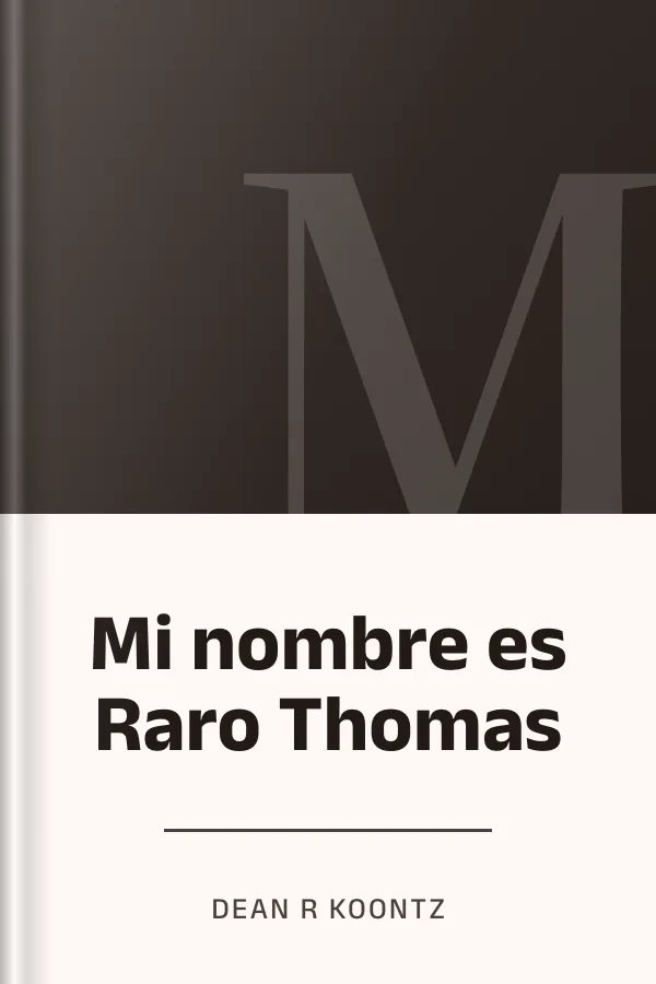 Mi nombre es Raro Thomas de Dean R Koontz, portada del libro