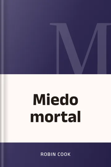 Miedo mortal de Robin Cook, portada del libro
