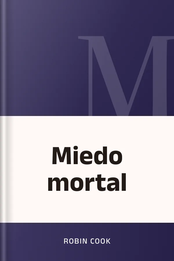 Miedo mortal de Robin Cook, portada del libro