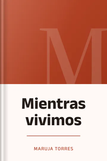 Mientras vivimos de Maruja Torres, portada del libro