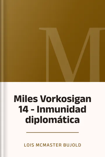 Miles Vorkosigan 14 - Inmunidad diplomática de Lois McMaster Bujold, portada del libro
