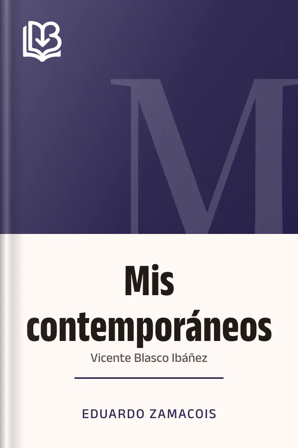 Mis contemporáneos: Vicente Blasco Ibáñez de Eduardo Zamacois, portada del libro