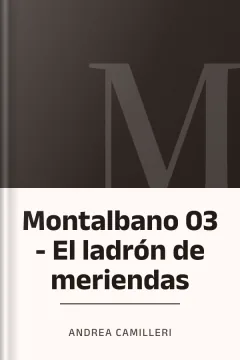 Montalbano 03 - El ladrón de meriendas - Andrea Camilleri
