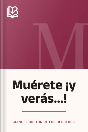 Muérete ¡y verás...! de Manuel Bretón de los Herreros, portada del libro