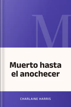 Muerto hasta el anochecer - Charlaine Harris