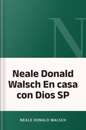 Neale Donald Walsch En casa con Dios SP de Neale Donald Walsch, portada del libro
