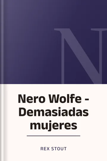 Nero Wolfe - Demasiadas mujeres de Rex Stout, portada del libro