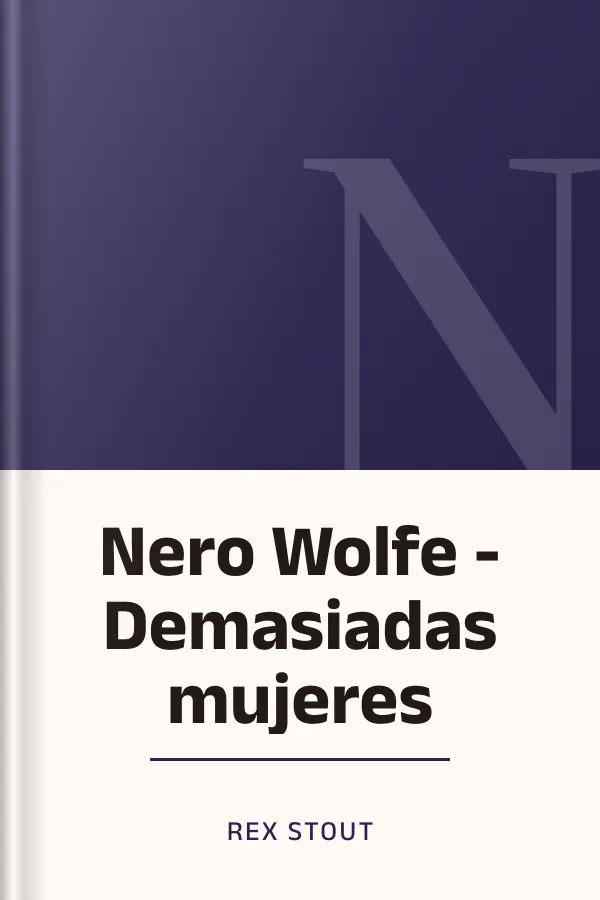 Nero Wolfe - Demasiadas mujeres de Rex Stout, portada del libro