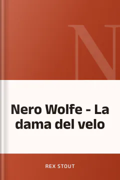 Nero Wolfe - La dama del velo - Rex Stout