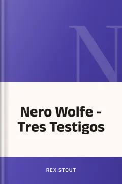 Nero Wolfe - Tres Testigos - Rex Stout