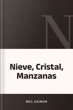 Nieve, Cristal, Manzanas - Neil Gaiman