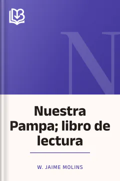 Nuestra Pampa; libro de lectura - W. Jaime Molins