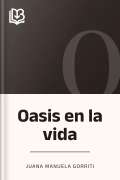 Oasis en la vida - Juana Manuela Gorriti