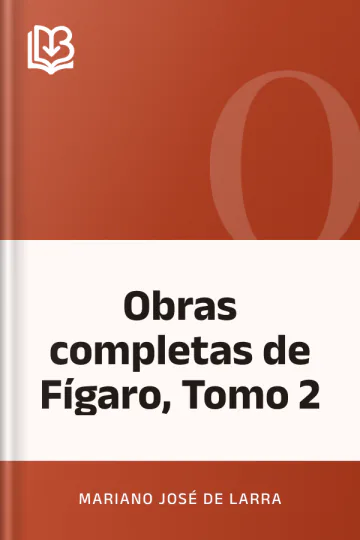 Obras completas de Fígaro, Tomo 2 de Mariano José de Larra, portada del libro