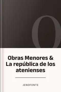 Obras Menores & La república de los atenienses - Jenofonte