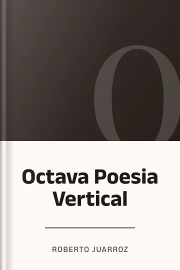 Octava Poesia Vertical de Roberto Juarroz, portada del libro