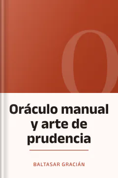 Oráculo manual y arte de prudencia - Baltasar Gracián