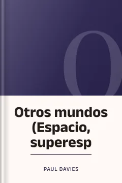 Otros mundos (Espacio, superesp - Paul Davies