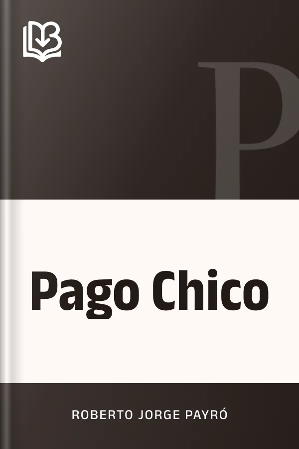 Pago Chico de Roberto Jorge Payró, portada del libro