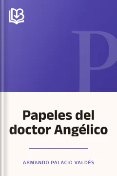 Papeles del doctor Angélico - Armando Palacio Valdés