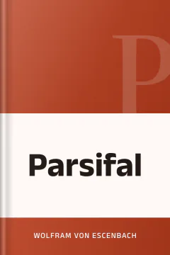 Parsifal - Wolfram Von Escenbach