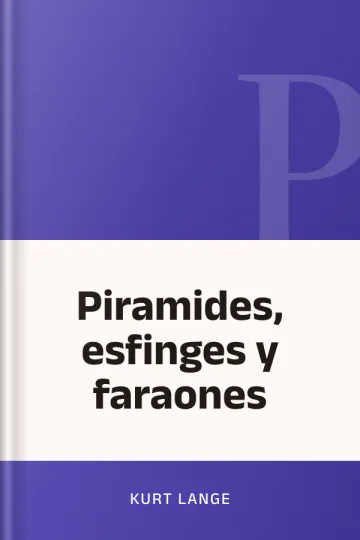 Piramides, esfinges y faraones de Kurt Lange, portada del libro