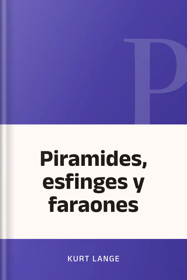 Piramides, esfinges y faraones de Kurt Lange, portada del libro