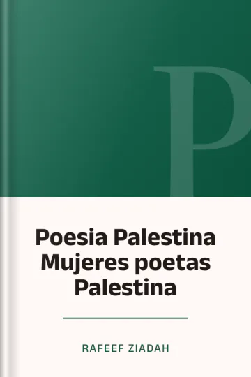 Poesia Palestina Mujeres poetas Palestina de Rafeef Ziadah, portada del libro